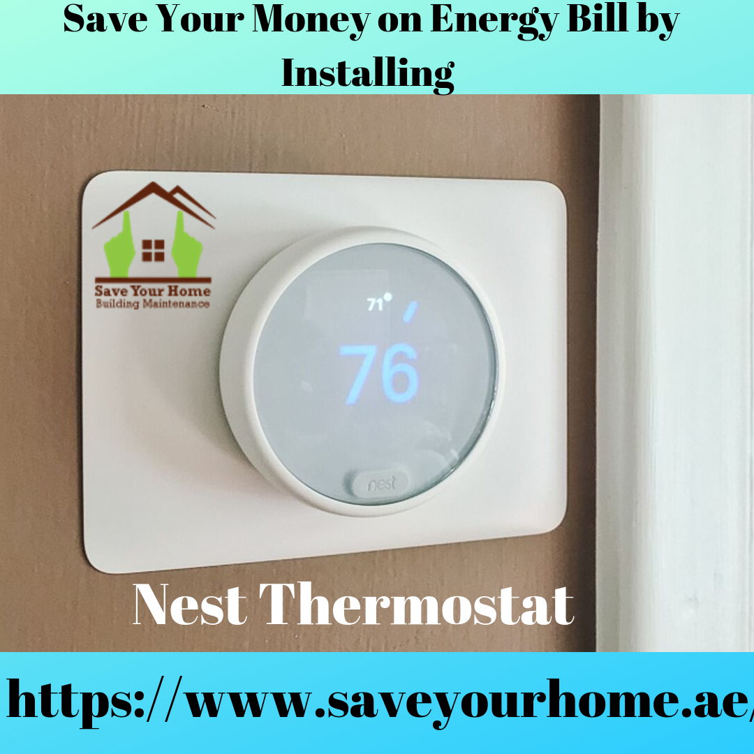 Nest thermostat installation next generation in Dubai | 3rd generation ...